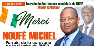 CÔTE D’IVOIRE : ELECTIONS LEGISLATIVES DU 06 MARS 2021/ ‘’LA CARAVANE DE LA VICTOIRE’’ PARAINNEE PAR NOUFE MICHEL A SILLONNE LE PAYS POUR APPUYER LES CANDIDATS DU RHDP